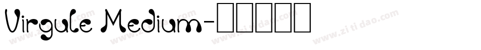 Virgule Medium字体转换